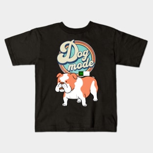 Dog Mode On Kids T-Shirt